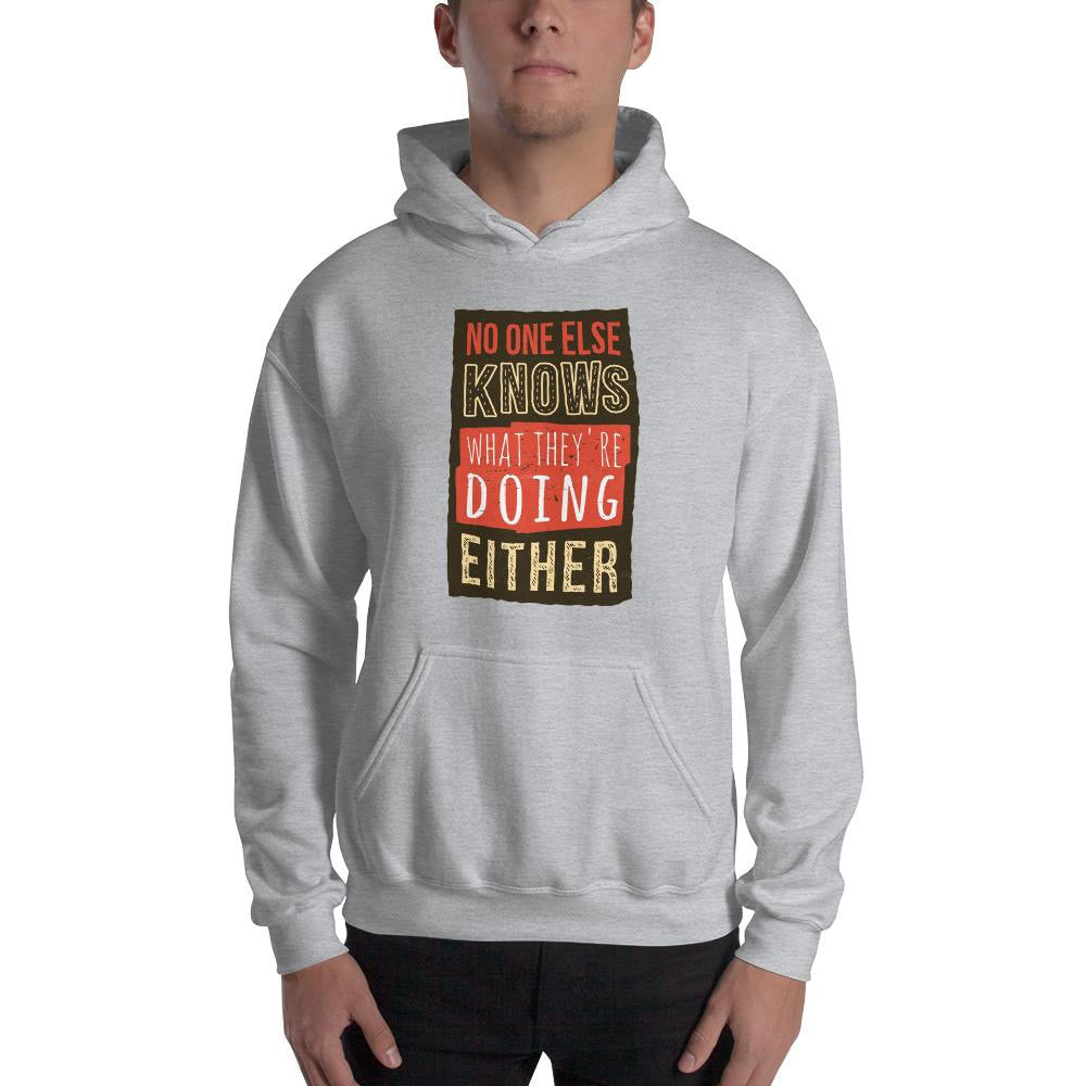 No One Knows Unisex Hooded Sweatshirt