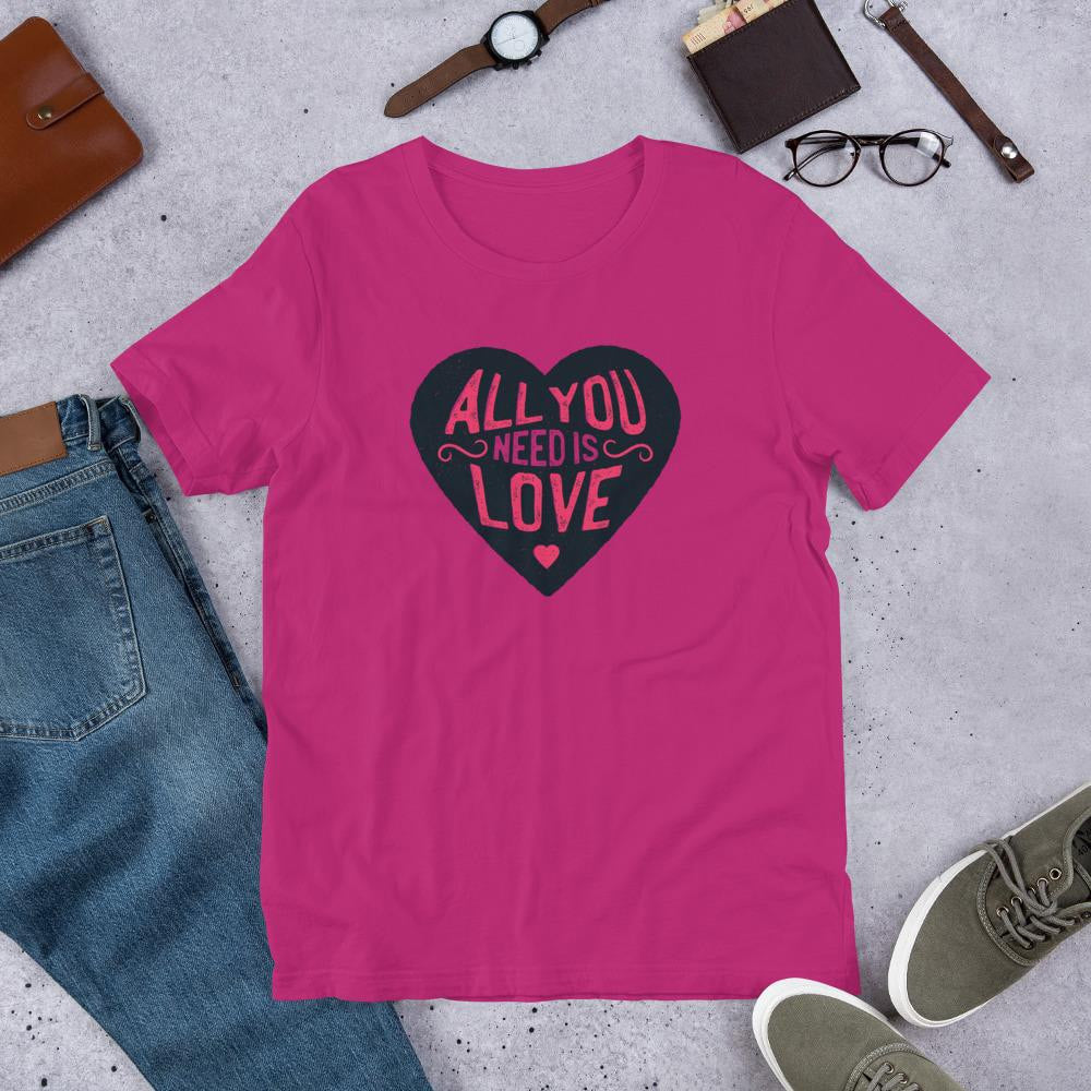 All You Need Is Love Half Sleeve T-Shirt